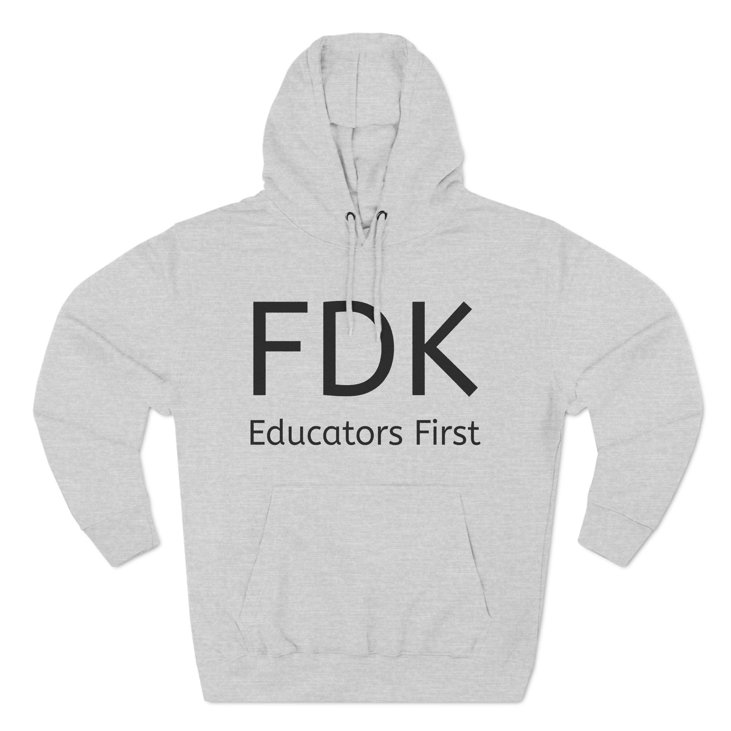 Fleece Hoodie - FDK Educators First