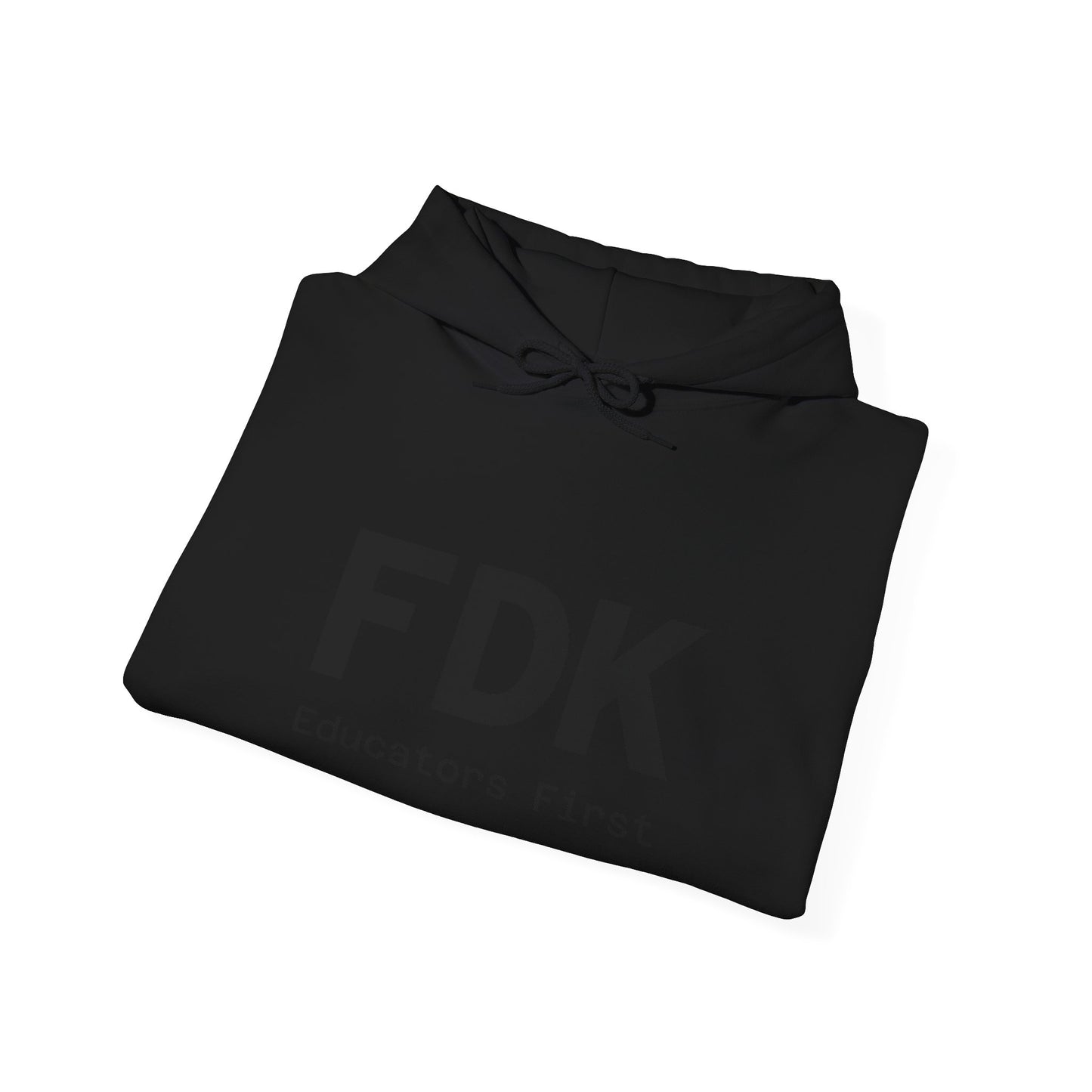 Hooded Sweatshirt - FDK Educators First