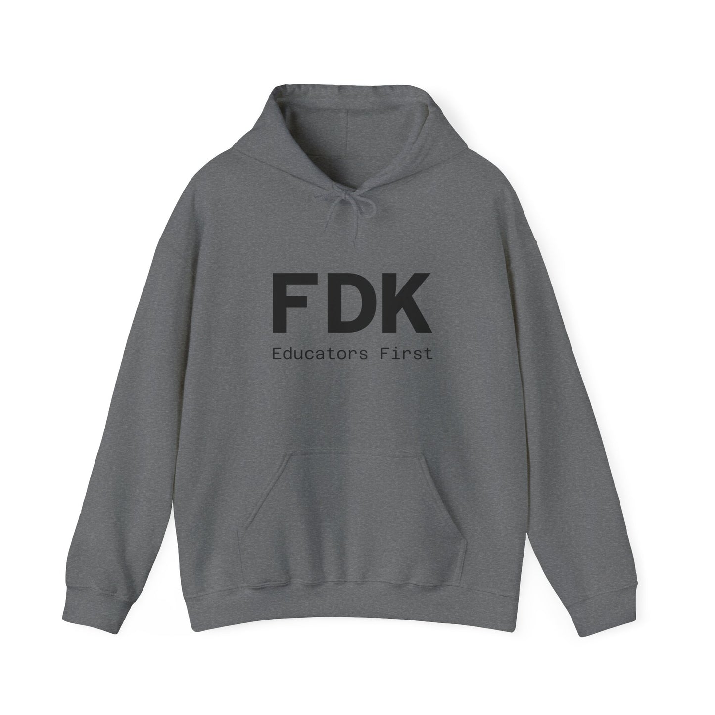 Hooded Sweatshirt - FDK Educators First
