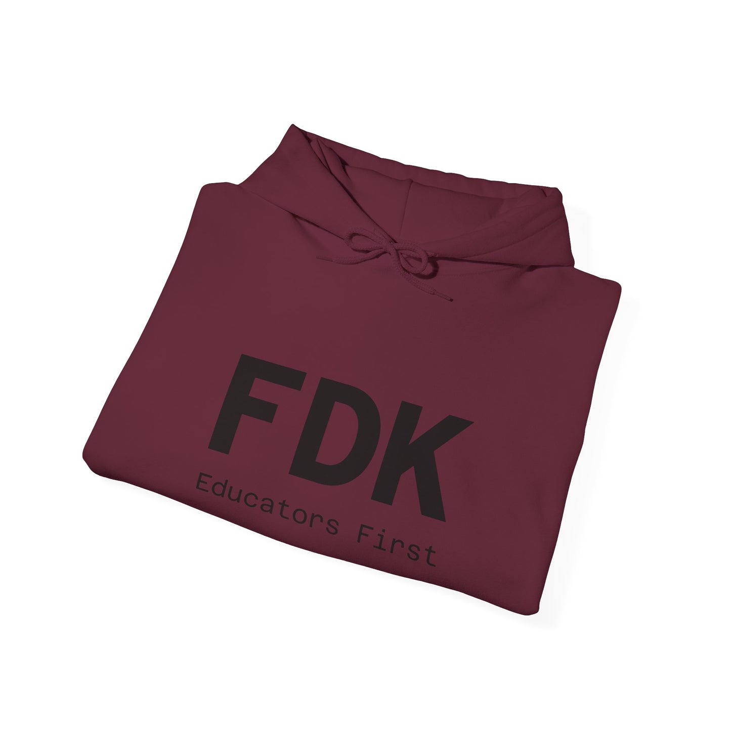 Hooded Sweatshirt - FDK Educators First