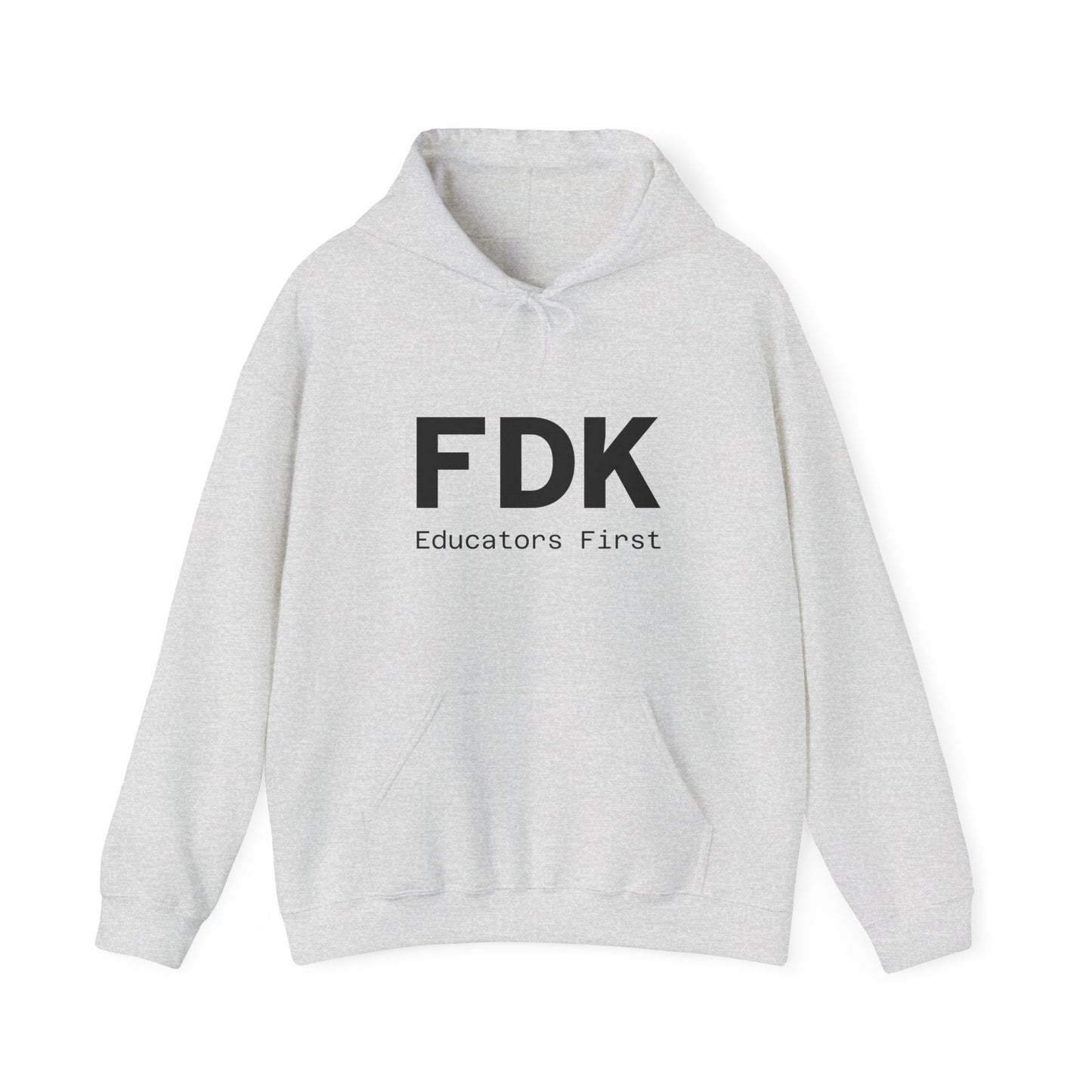 Hooded Sweatshirt - FDK Educators First