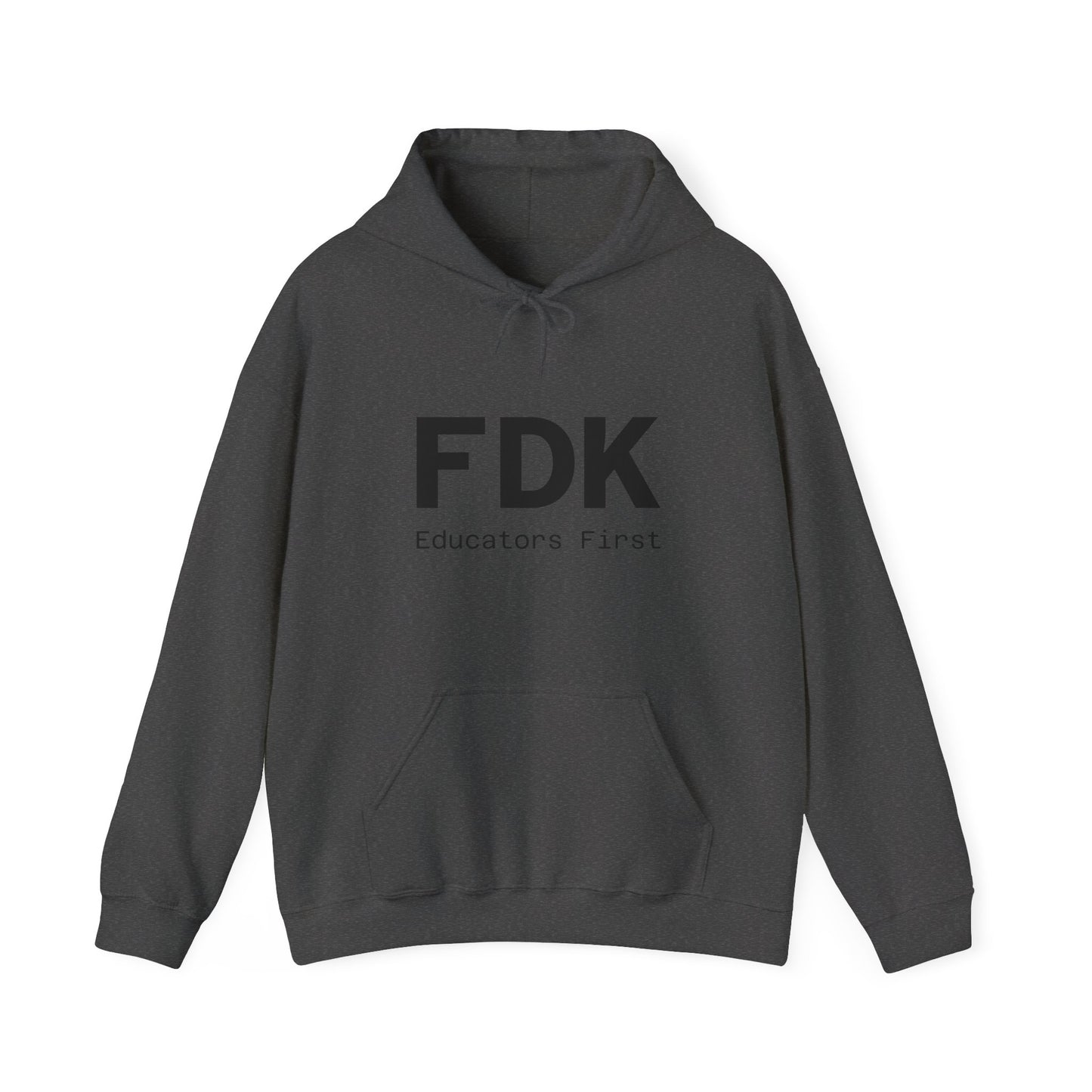 Hooded Sweatshirt - FDK Educators First