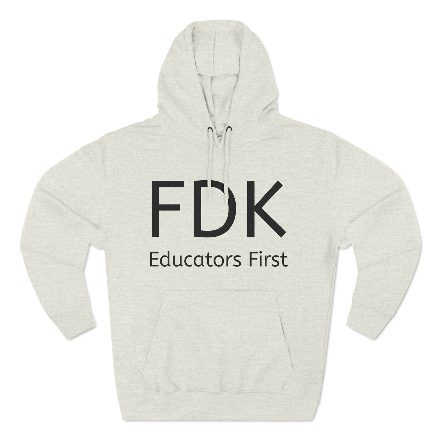 Fleece Hoodie - FDK Educators First